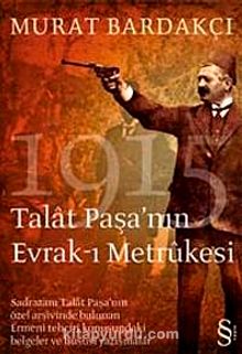 Talat Paşa'nın Evrak-ı Metrukesi
