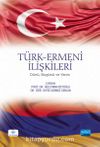 Türk-Ermeni İlişkileri & Dünü, Bugünü ve Yarını