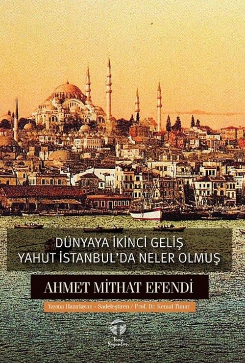 Dünyaya İkinci Geliş yahut İstanbul'da Neler Olmuş