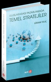 Uluslararası Pazarlamada Temel Stratejiler