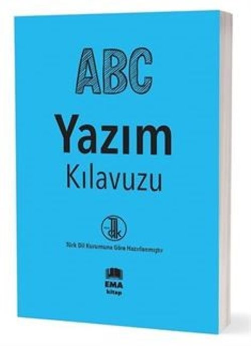 A.B.C Yazım Kılavuzu (T.D.K Uyumlu)