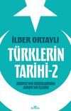 Türklerin Tarihi 2 & Anadolu'nun Bozkırlarından Avrupa'nın İçlerine