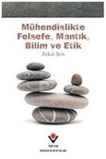 Mühendislikte Felsefe, Mantık, Bilim ve Etik