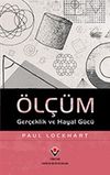 &Ouml;l&ccedil;&uuml;m & Ger&ccedil;eklik ve Hayal G&uuml;c&uuml;