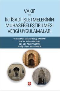 Vakıf ve İktisadi İşletmelerinin Muhasebeleştirilmesi Vergi Uygulamaları