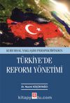 Kurumsal Yaklaşım Perspektifinden Türkiye'de Reform Yönetimi