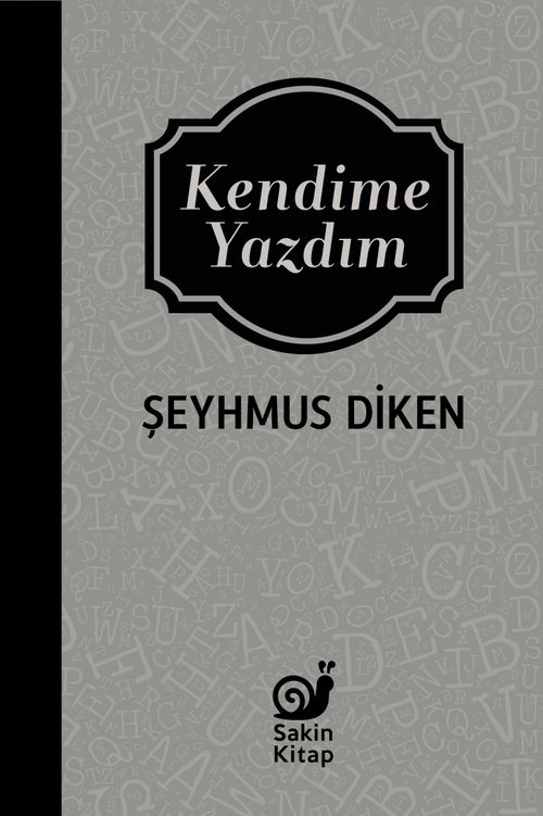 Kendime Yazdım 