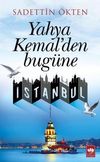 Yahya Kemal'den Bug&uuml;ne İstanbul