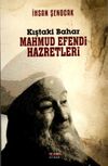 Kıştaki Bahar Mahmud Efendi Hazretleri