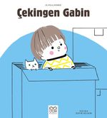 Çekingen Gabin / Duygularımız