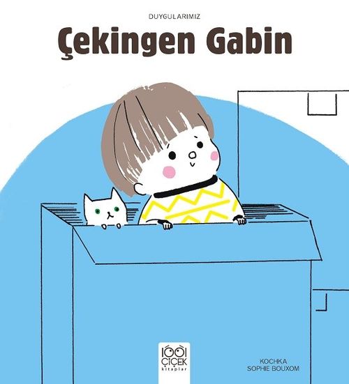 Çekingen Gabin / Duygularımız