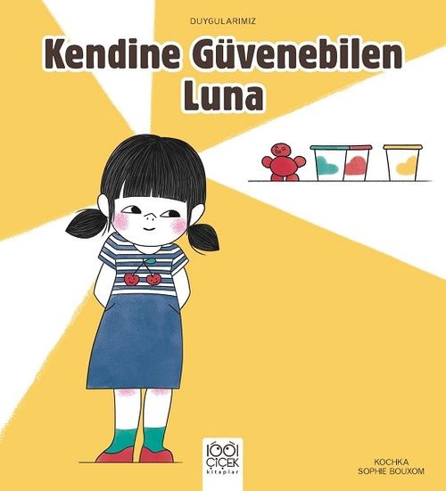 Kendine Güvenebilen Luna / Duygularımız