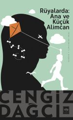 Rüyalarda : Ana ve Küçük Alimcan
