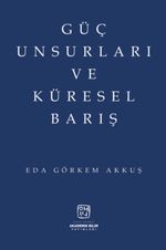 Güç Unsurları ve Küresel Barış