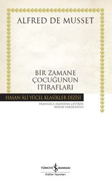 Bir Zamane Çocuğunun İtirafları (Karton Kapak)