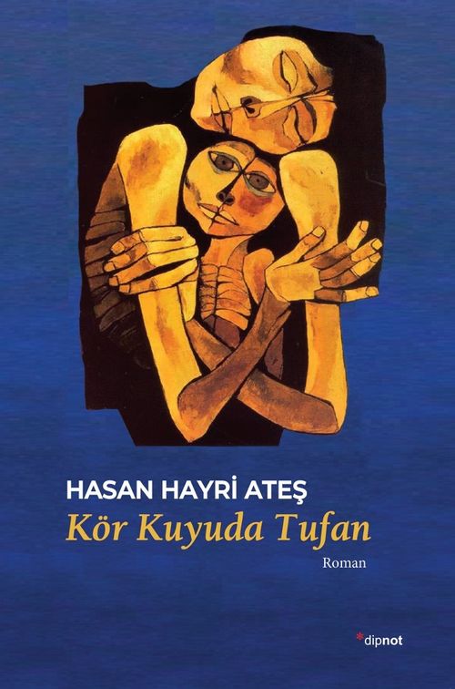 Kör Kuyuda Tufan & Dersim 38'in Romanı