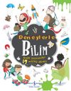 Deneylerle Bilim / Evde Yapilabilen 19 M&uuml;thiş Deney