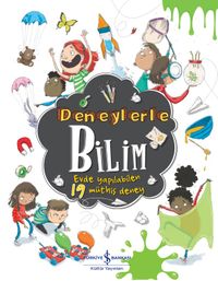 Deneylerle Bilim / Evde Yapilabilen 19 Müthiş Deney