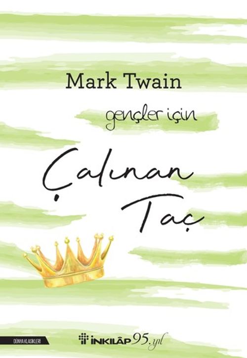 Çalınan Taç (Gençler İçin Dünya Klasikleri)