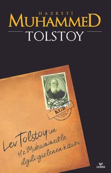 Hz. Muhammed Tolstoy'un İslam Peygamberi İle İlgili Kayıp Risalesi