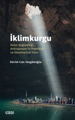 İklimkurgu & İklim Değişikliği, Antroposen'in Poetikası ve Ekoeleştirel İzler