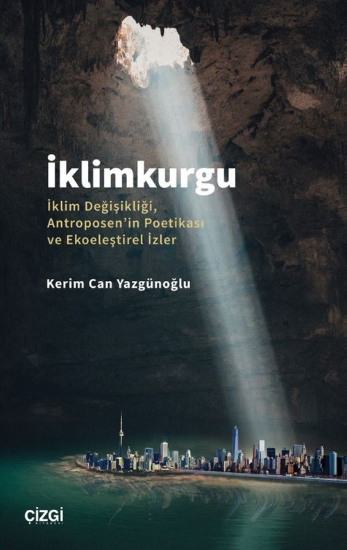 İklimkurgu & İklim Değişikliği, Antroposen'in Poetikası ve Ekoeleştirel İzler