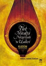 Türk Musikisi Nazariyatı Ve Usulleri & Kudüm Velveleleri