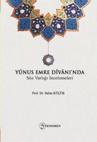 Yunus Emre Divanı'nda Söz Varlığı İncelemeleri