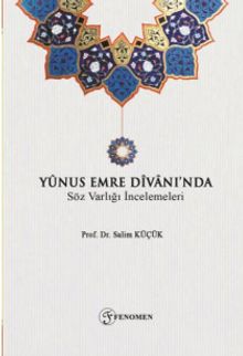 Yunus Emre Divanı'nda Söz Varlığı İncelemeleri