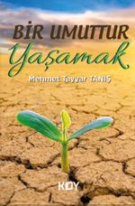 Bir Umuttur Yaşamak