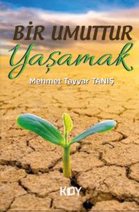 Bir Umuttur Yaşamak