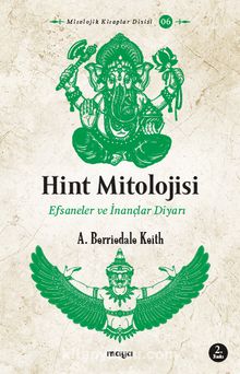 Hint Mitolojisi & Efsaneler ve İnançlar Diyarı