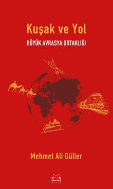 Kuşak ve Yol & Büyük Avrasya Ortaklığı