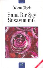 Sana Bir Şey Susayım Mi ?