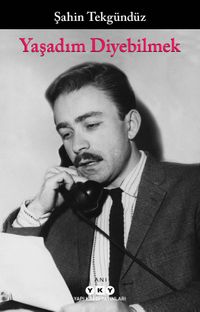 Yaşadım Diyebilmek 