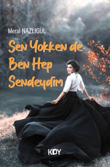 Sen Yokken de Ben Hep Sendeydim