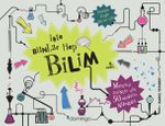 İşte Bunlar Hep Bilim (Karton Kapak)