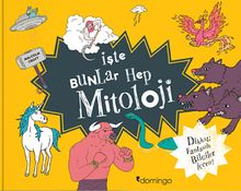 İşte Bunlar Hep Mitoloji (Karton Kapak)