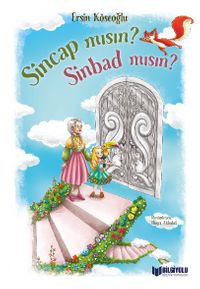 Sincap mısın Sinbad mısın?