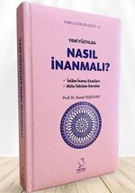 Yeni Yüzyılda Nasıl İnanmalı ? (Büyük Boy) (Sert Kapak)