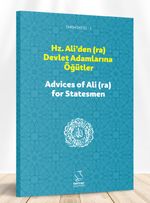 Hz. Ali'den (ra) Devlet Adamlarına Öğütler