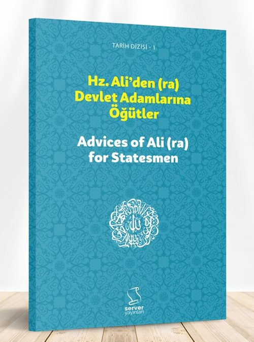 Hz. Ali'den (ra) Devlet Adamlarına Öğütler