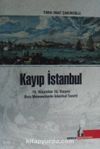 Kayıp İstanbul & 15. Yüzyıldan 19. Yüzyıla Bazı Mesnevilerde İstanbul Tasviri