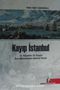 Kayıp İstanbul  & 15. Yüzyıldan 19. Yüzyıla Bazı Mesnevilerde İstanbul Tasviri