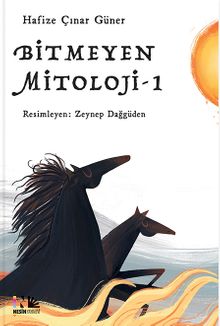 Bitmeyen Mitoloji 1