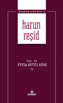 Harun Reşid / Önderlerimiz 8