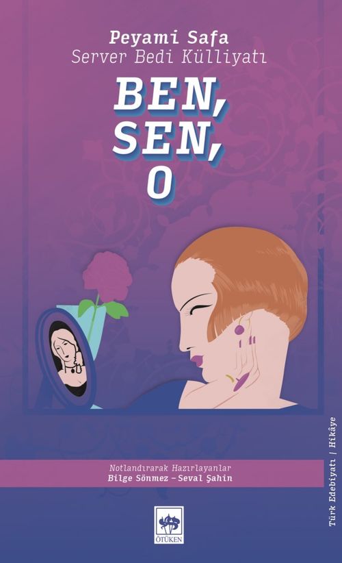 Ben, Sen, O
