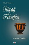 İlk&ccedil;ağ Felsefesi / Felsefe Tarihi -1