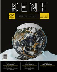 Kent Dergisi Sayı: 7 Ocak-Nisan 2022