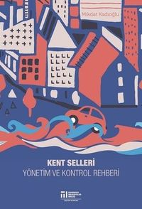 Kent Selleri & Yönetim ve Kontrol Rehberi